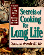 Secrets of Cooking for Long Life: Over 175 Fat-Free and Low-Fat Dishes