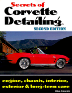 Secrets of Corvette Detailing - Antonick, Michael