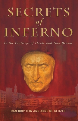 Secrets of Inferno - Burstein, Dan (Editor), and Keijzer, de Arne (Editor)
