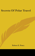 Secrets Of Polar Travel