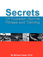 Secrets of Russian Sports Fitness and Training