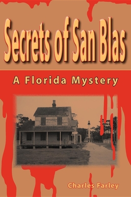 Secrets of San Blas - Farley, Charles