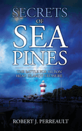 Secrets of Sea Pines: The Battle for Hilton Head Island's Treasure