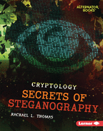 Secrets of Steganography