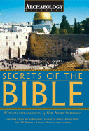 Secrets of the Bible - Young, Peter, Sir (Editor), and Archaeology Magazine (Creator), and Finkelstein, Israel (Contributions by), and Meyers, Eric...