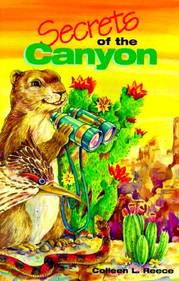 Secrets of the Canyon - Reece, Colleen L