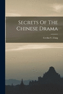 Secrets Of The Chinese Drama