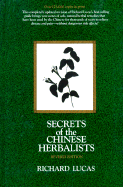 Secrets of the Chinese Herbalists - Lucas, Richard