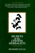 Secrets of the Chinese Herbalists - Lucas, Richard