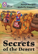 Secrets of the Desert: Band 11+/Lime Plus