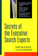 Secrets of the Executive Search Experts - Schoyen, Christian, and Rasmussen, Nils