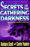 Secrets of the Gathering Darkness: Sequel to Sedona Storm