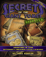 Secrets of the Giant Tomes Revealed: Adventures in Your Dictionary, Thesaurus, Atlas, and Almanac, Middle School Edition