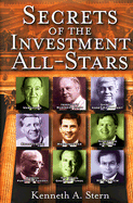 Secrets of the Investment All-Stars - Stern, Kenneth A