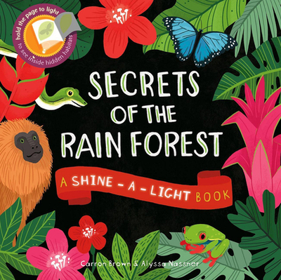 Secrets of the Rain Forest - Brown, Carron