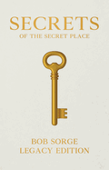 Secrets of the Secret Place Legacy Edition