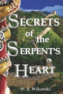 Secrets of the Serpent's Heart: Arkana Archaeology Mystery Thriller Series #6