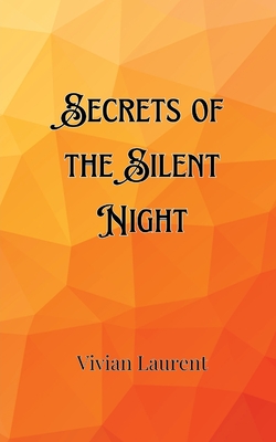 Secrets of the Silent Night - Stone, Franklin