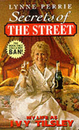 Secrets of the Street: My Life as Ivy Tilsley