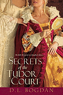 Secrets of the Tudor Court