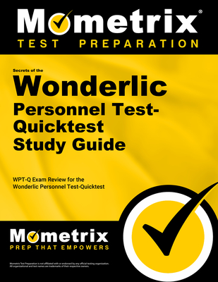 Secrets of the Wonderlic Personnel Test-Quicktest Study Guide - Mometrix Workplace Aptitude Test Team (Editor)