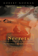 Secrets: The Third Story in the Orphan Train Trilogy