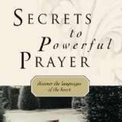 Secrets to Powerful Prayer - Hammond, Lynne, and Cameneti, Patsy