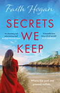 Secrets We Keep: A beautiful story of love, loss, and life from the Kindle #1 bestselling author