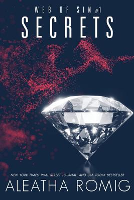 Secrets - Romig, Aleatha, and Aurello, Lisa (Editor), and Dennis, Kelly (Cover design by)