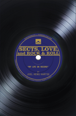 Sects, Love, and Rock & Roll - Heng Hartse, Joel