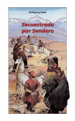 Secuestrado Por Sendero - Baier, Wolfgang, Dr.