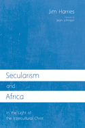 Secularism and Africa: In the Light of the Intercultural Christ