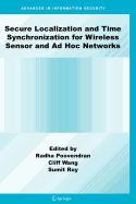 Secure Localization and Time Synchronization for Wireless Sensor and Ad Hoc Networks