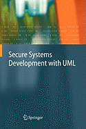 Secure Systems Development with UML