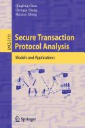 Secure Transaction Protocol Analysis: Models and Applications