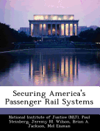 Securing America's Passenger Rail Systems