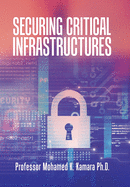 Securing Critical Infrastructures