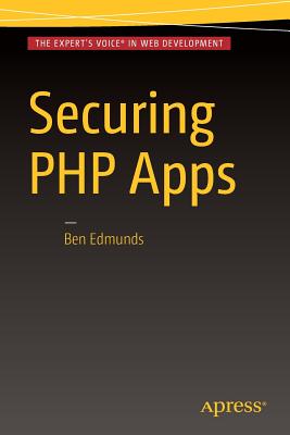 Securing PHP Apps - Edmunds, Ben