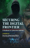 Securing the Digital Frontier: A Handbook for Cybercrime Response