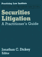 Securities Litigation: A Practitioner's Guide