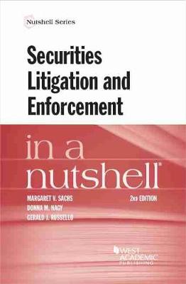 Securities Litigation and Enforcement in a Nutshell - Sachs, Margaret V., and Nagy, Donna M., and Russello, Gerald J.