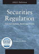 Securities Regulation: Selected Statutes, Rules and Forms, 2022 Edition