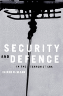 Security and Defence in the Terrorist Era: Volume 8