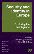 Security and Identity in Europe: Exploring the New Agenda