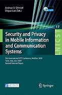 Security and Privacy in Mobile Information and Communication Systems: First International ICST Conference, MobiSec 2009, Turin, Italy, June 3-5, 2009, Revised Selected Papers