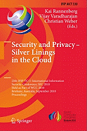 Security and Privacy - Silver Linings in the Cloud: 25th IFIP TC 11 International Information Security Conference, SEC 2010, Held as Part of WCC 2010, Brisbane, Australia, September 20-23, 2010, Proceedings