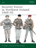 Security Forces in Northern Ireland 1969-92