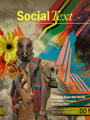 Security from the South: Intersections of Religion, Gender, and Race - Al-Bulushi, Samar (Editor), and Ghosh, Sahana (Editor), and Grewal, Inderpal (Editor)