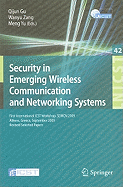 Security in Emerging Wireless Communication and Networking Systems: First International ICST Workshop, SEWCN 2009, Athens, Greece, September 14, 2009, Revised Selected Papers