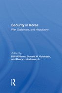 Security in Korea: War, Stalemate, and Negotiation